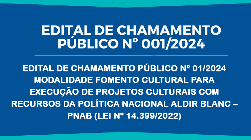 EDITAL DE CHAMAMENTO PÚBLICO Nº 01/2024